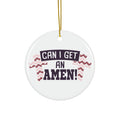Can I Get An Amen Ceramic Disc Ornament      Item #4079756