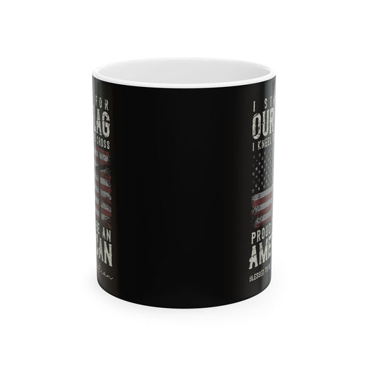 "I Stand For Our Flag" Patriotic American Flag Coffee Mug 11oz  Item #793040