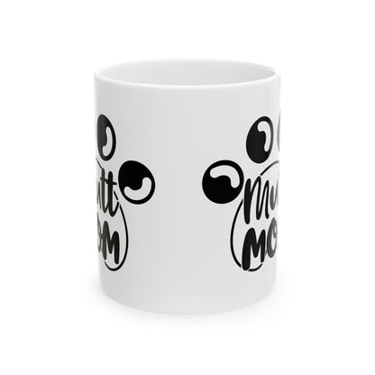 Mama Mom Ceramic Mug – Cute Paw Print Coffee Cup for New Moms & Pet Lovers 11oz   Item #515835