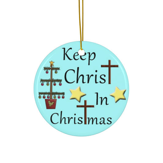 Keep Christ In Christmas Ceramic Disc Ornament       Item #7100622