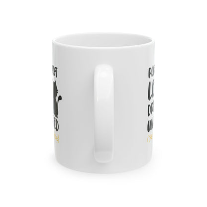 Cat Lover Ceramic Mug - "Please Do Not Leave Drinks Unattended (The Cat Will Judge)" 11oz   Item #779841