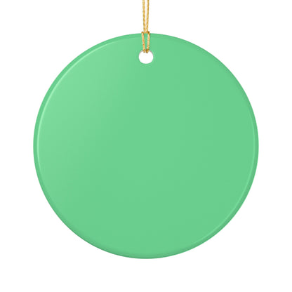 Let It Snow Somewhere Else Christmas Ornament   Item #848727