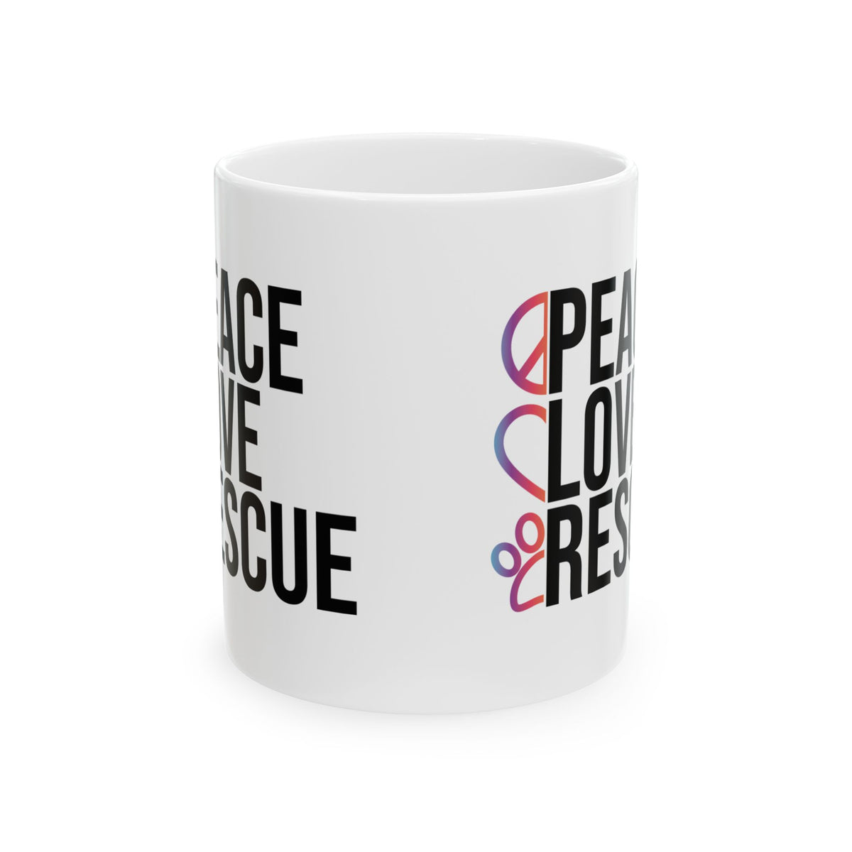 Peace Love Rescue Ceramic Mug – Animal Rescue Gift 11oz   Item #866488