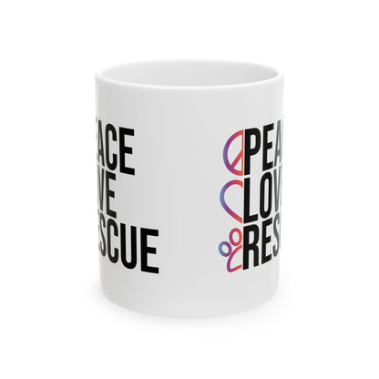 Peace Love Rescue Ceramic Mug – Animal Rescue Gift 11oz   Item #866488