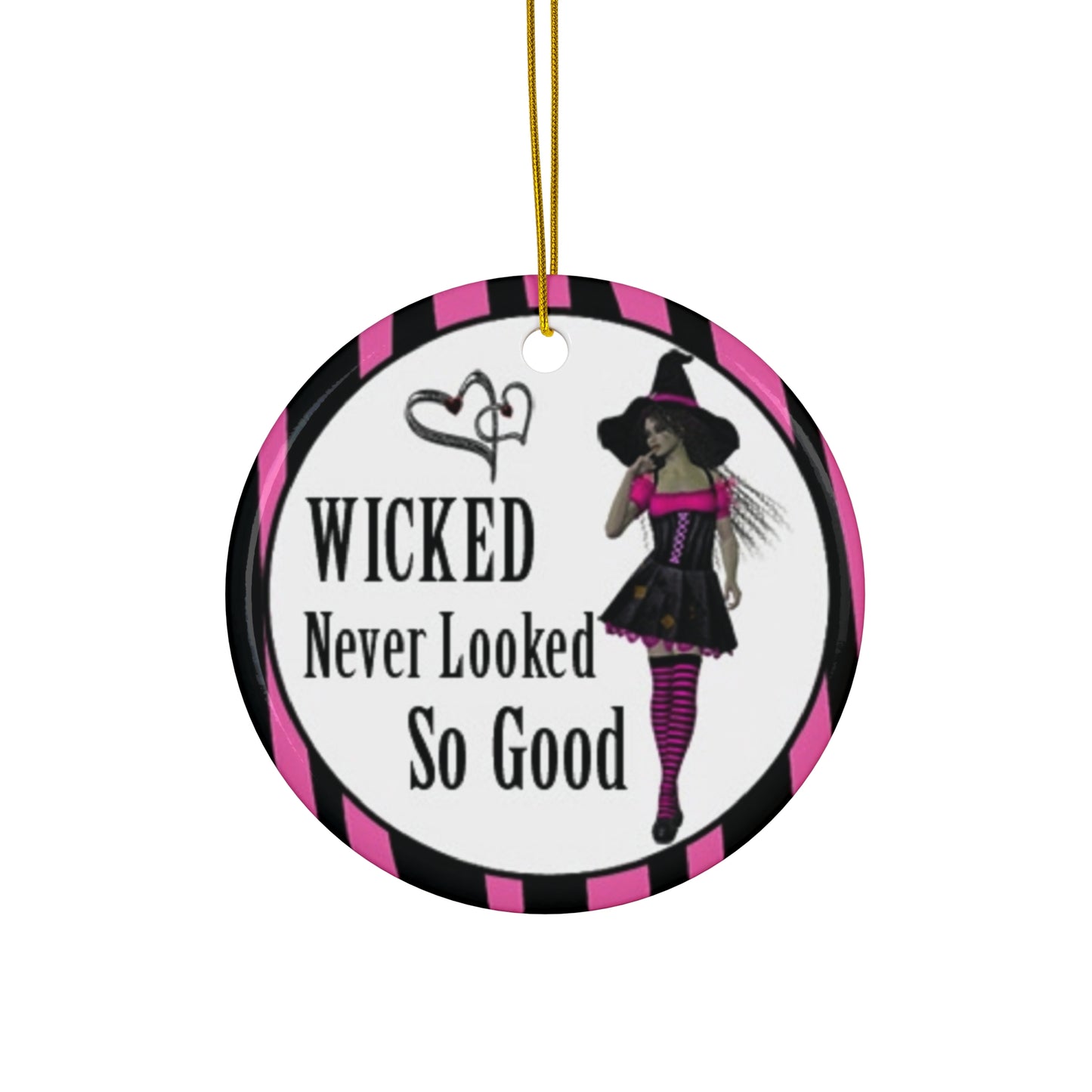 Naughty Witch Wicked Never Looked So Good Ceramic Disc Ornament        Item #9244793