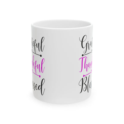 Thankful Grateful Blessed Ceramic Mug — Inspirational Coffee Cup 11oz   Item #788057