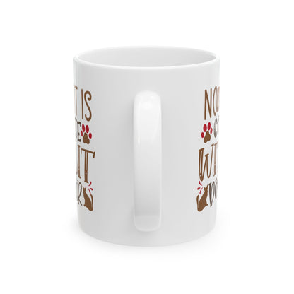 Mug — “No Outfit Is Complete Without Dog Hair” Cute Paw & Dog Silhouette Ceramic Coffee Mug 11oz   Item #385583