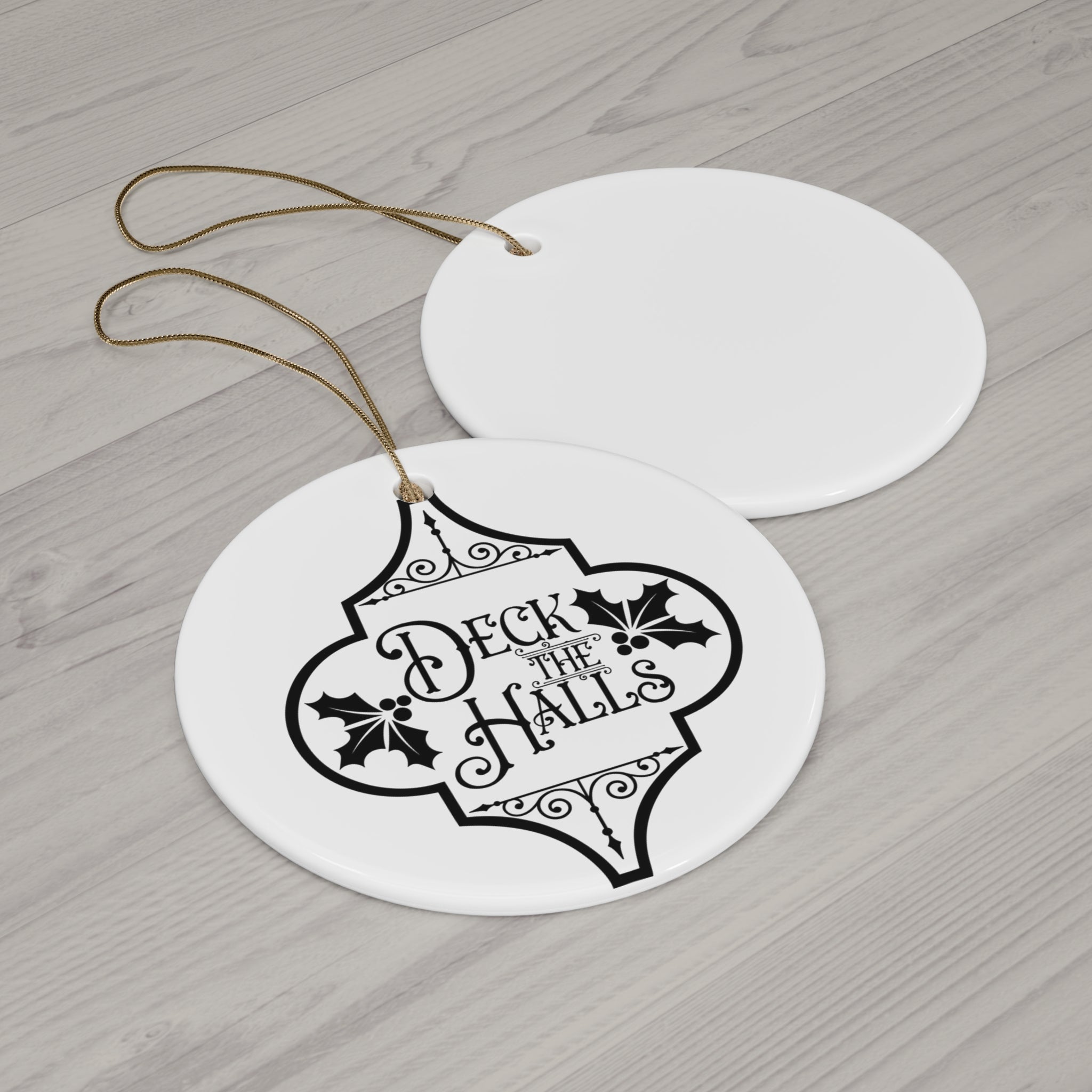 Deck The Halls Ceramic Disc Ornament       Item #1214262 - Buckshot's Bargain Barn