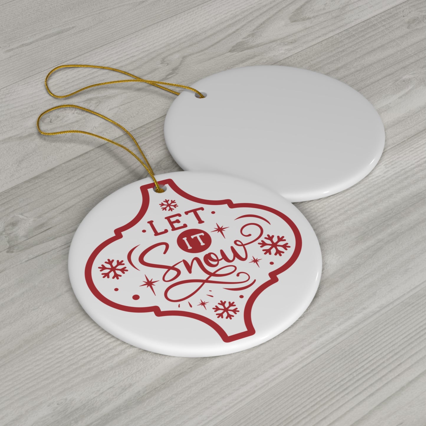 Let It Snow Ceramic Disc Ornament           Item #7068651