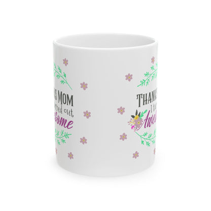 Thank You Mom Floral Ceramic Mug — "Thanks Mom for Helping Me Grow" Gift 11oz    Item #586824