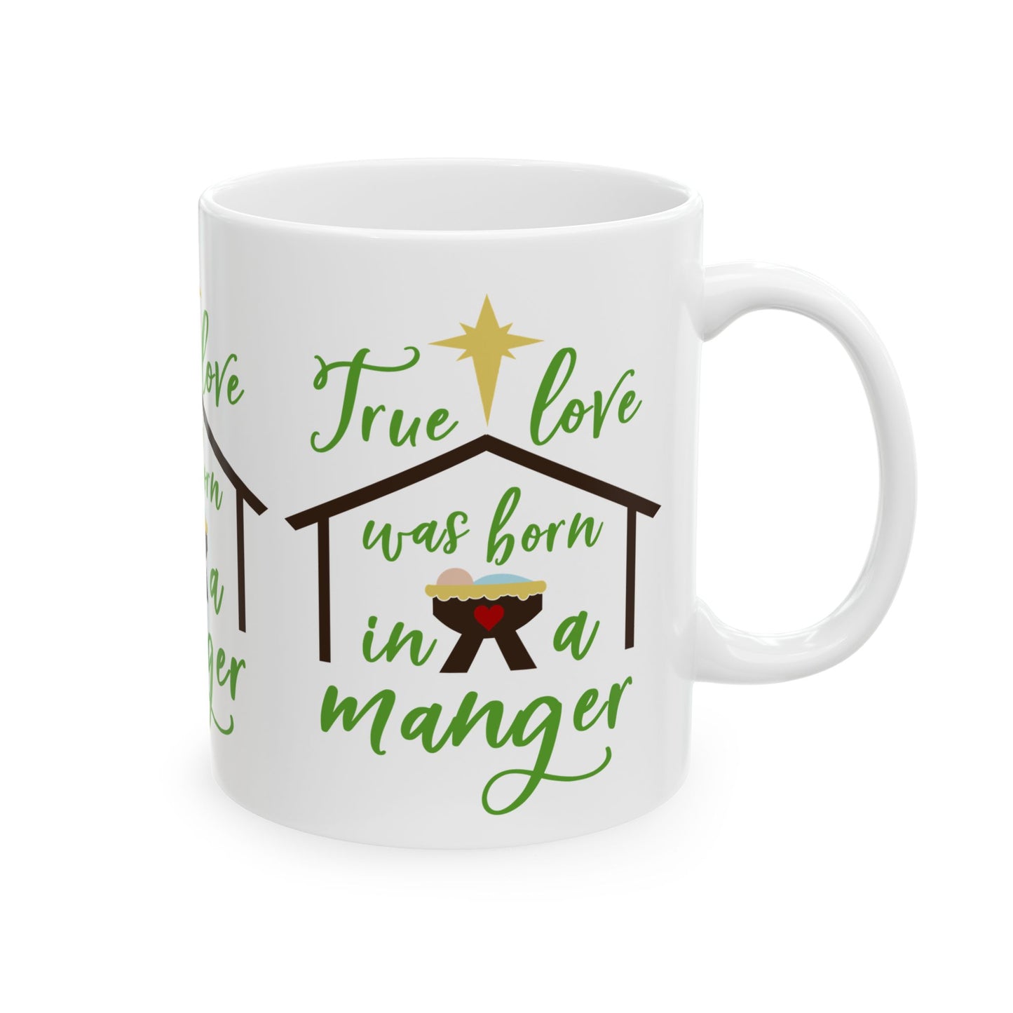 Christmas Mug - "True Love Was Born in a Manger" Nativity Ceramic Coffee Cup 11oz  Item #903164