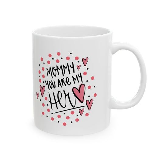 Valentine Heart Mom Ceramic Mug – "Nothing You Do" Love Quote 11oz  Item #390851
