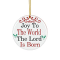 Joy To The World Ceramic Disc Ornament       Item #3763425