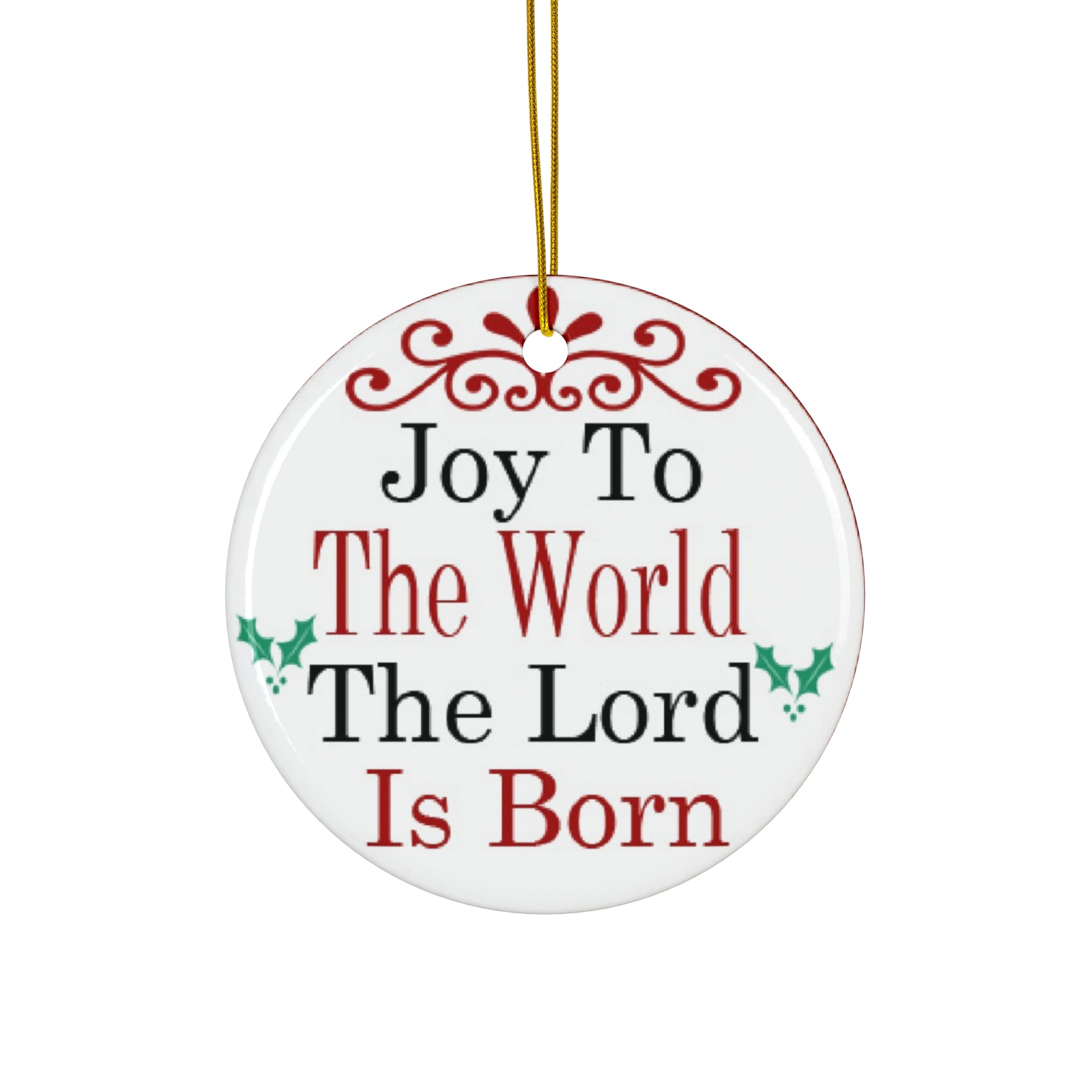 Joy To The World Ceramic Disc Ornament       Item #3763425
