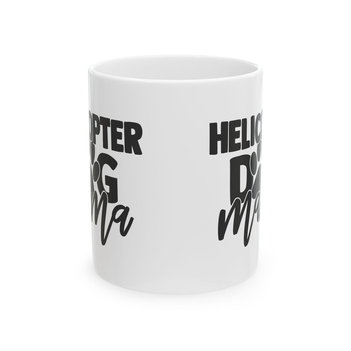 Funny Helicopter Dog Mama Coffee Mug – Cute Pet Mom Gift 11oz     Item #190789