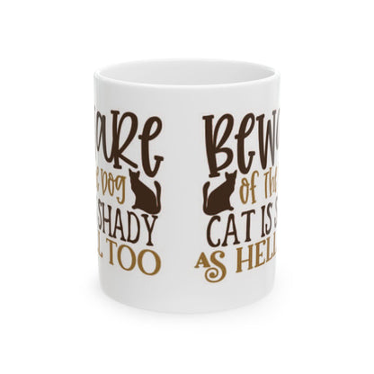 Beware of the Cat Mug – Funny Cat Lover Ceramic Coffee Cup 11oz    Item #148833