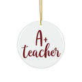 A+ Teacher Ceramic Disc Ornament        Item #4422155