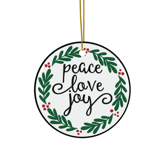 Peace Love Joy Ceramic Disc Ornament       Item #7298295