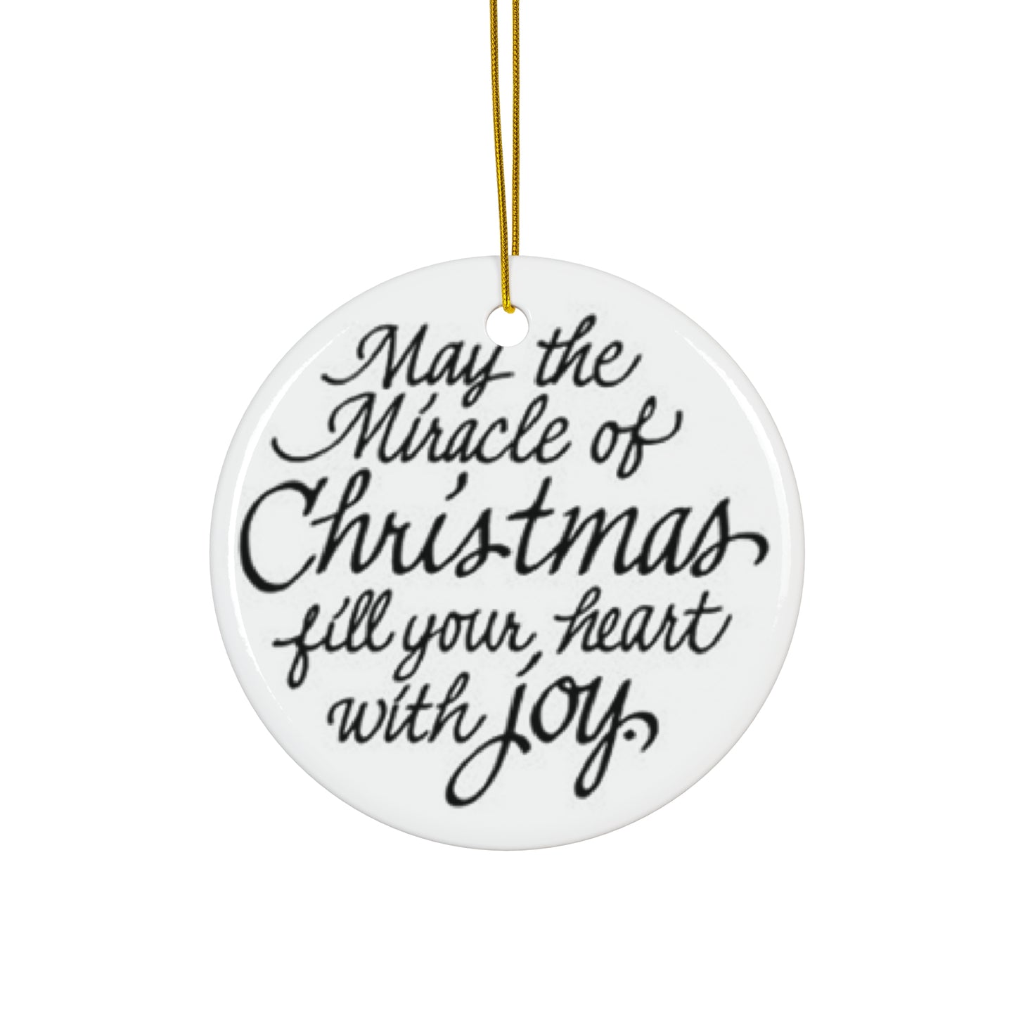 May The Mircle Of Christmas Ceramic Ornament     Item #8511546