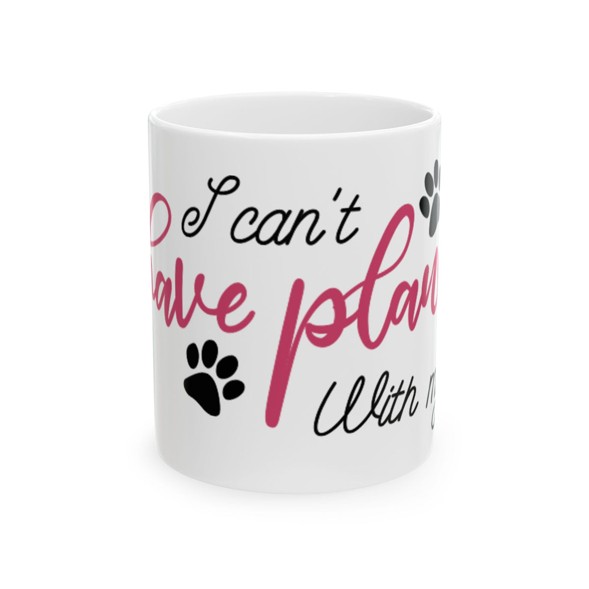 I Can't Have Plants I Have Dogs Ceramic Mug — Funny Dog Lover Coffee Cup 11oz   Item #493383