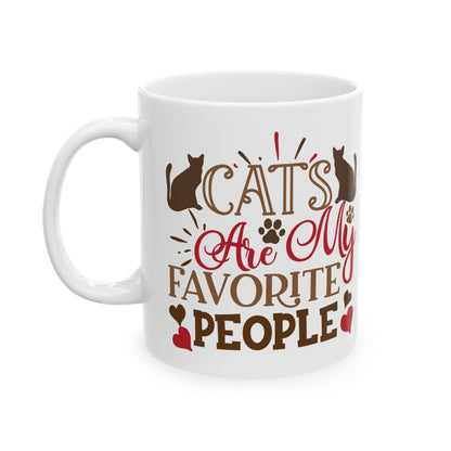 Cat's My Favorite People Ceramic Mug — Funny Cat Lover Coffee Cup 11oz   Item #407202