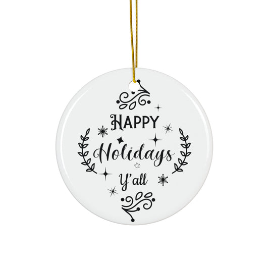 Happy Holidays Yall Ceramic Disc Ornament      Item #1628361