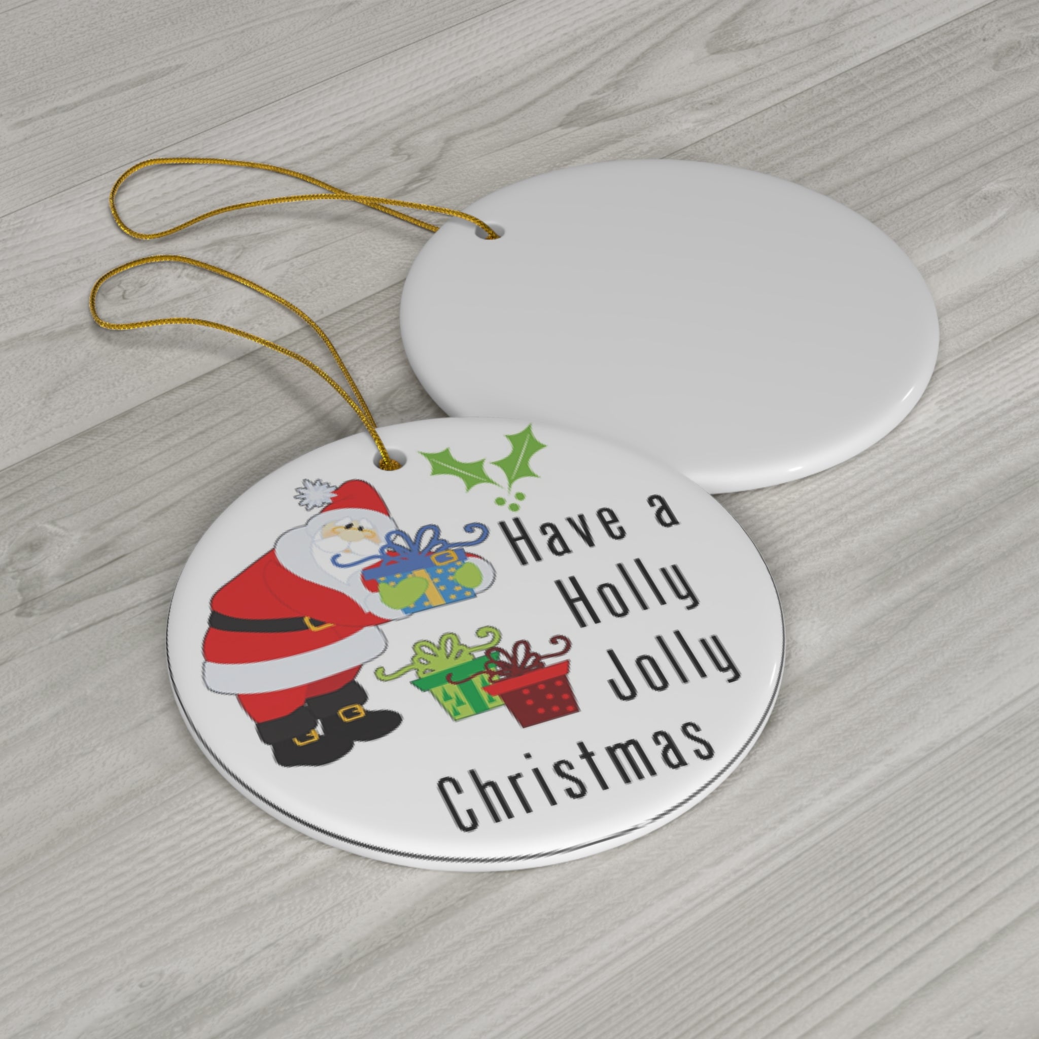Have A Holly Jolly Christmas Ceramic Disc Ornament     Item #9533124 - Buckshot's Bargain Barn