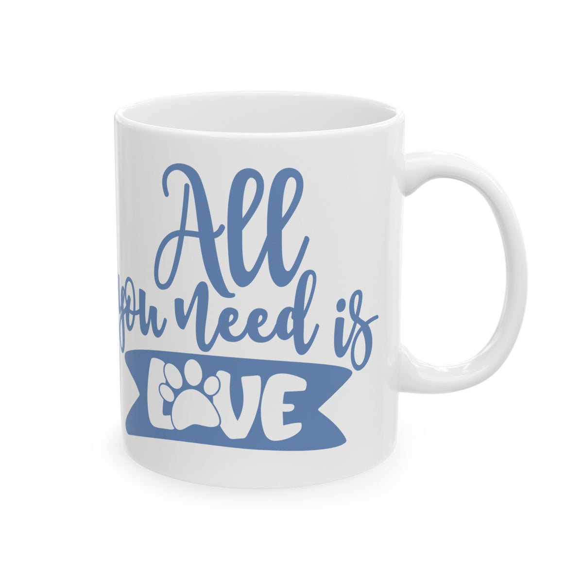 Ceramic Mug - "All You Need Is Love... and a Dog" Blue Paw Print Coffee Mug 11oz   Item #688152