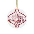 O Holy Night Ceramic Disc Ornament        Item #4670236