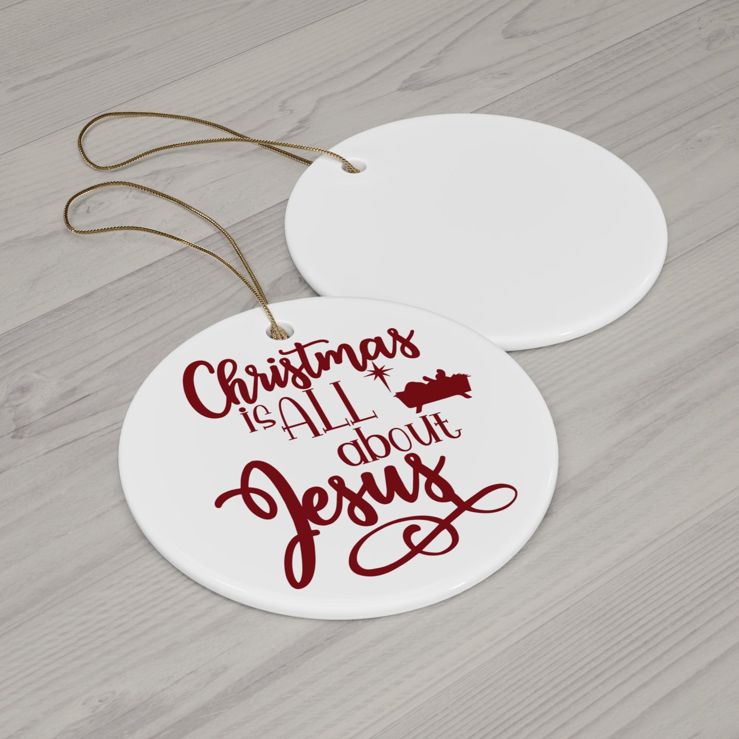 Christmas Is All About Jesus Ceramic Disc Ornament      Item #4609333