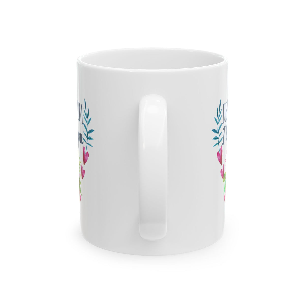 Mother’s Day Floral Mug – "Dear Mom, Thank You" Ceramic Coffee Cup 11oz     Item #952325