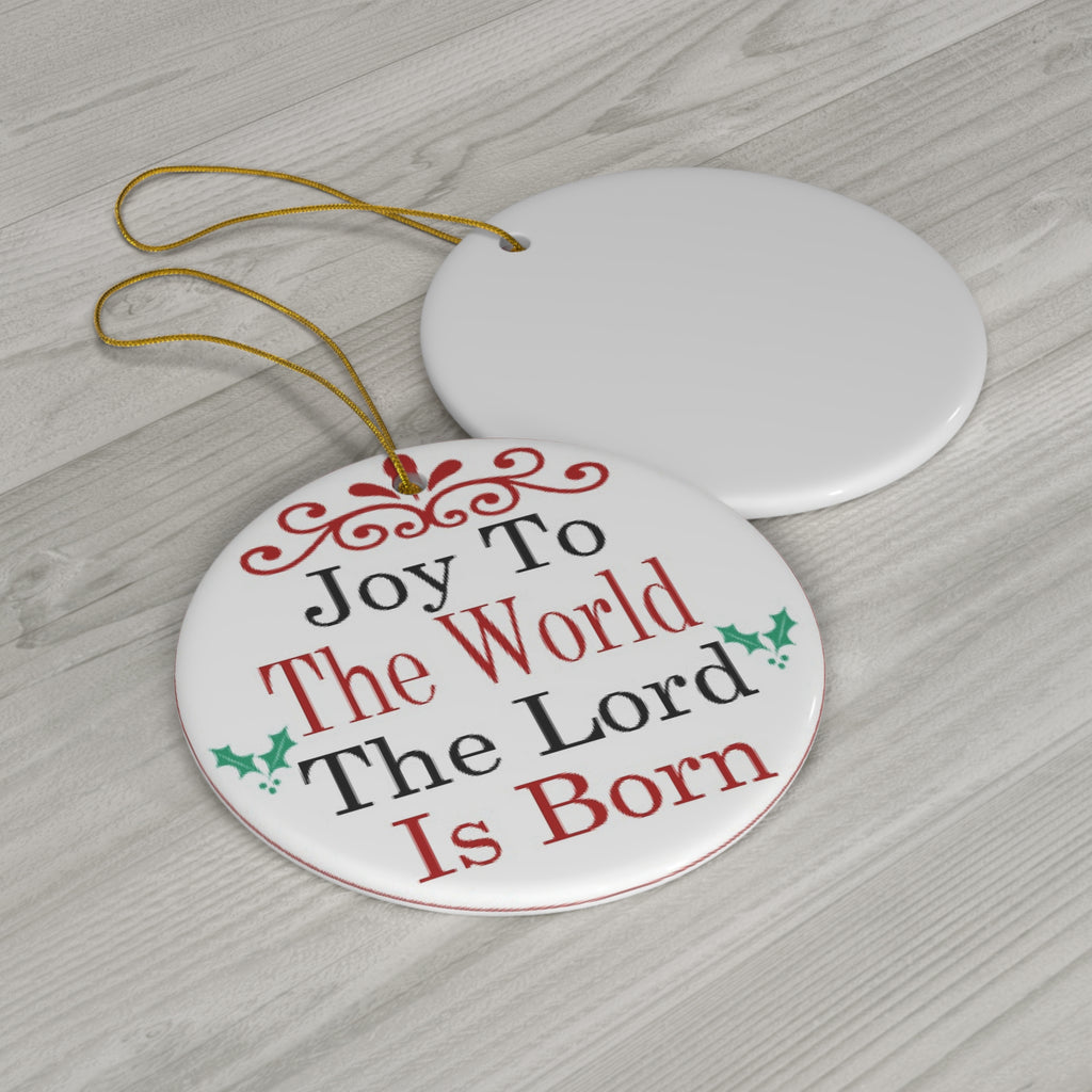 Joy To The World Ceramic Disc Ornament       Item #3763425