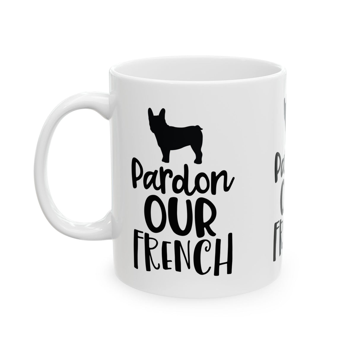 Mug — "Pardon Our French" French Bulldog Coffee Cup  11oz    Item #949246