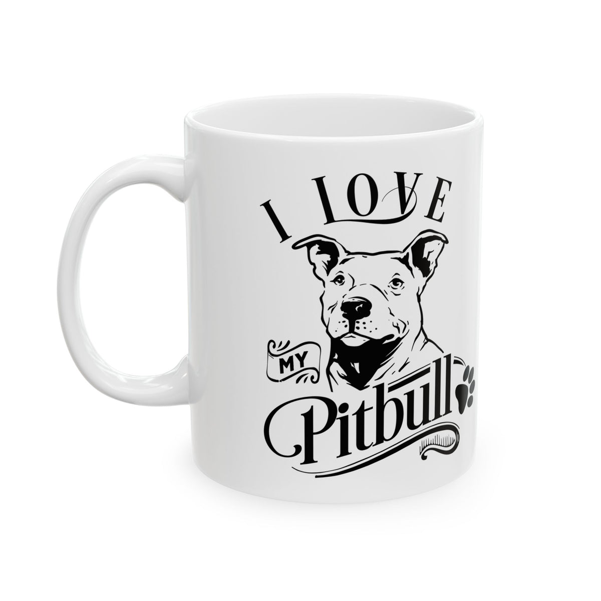I Love My Pitbull Ceramic Mug — Pet Coffee Cup 11oz   Item #403882