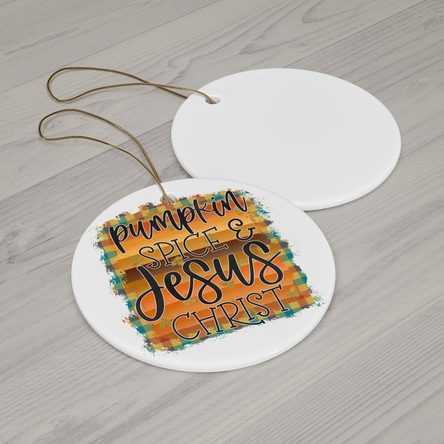 Pumpkin Spice & Jesus Christ Ceramic Disc Ornament       Item #8377848