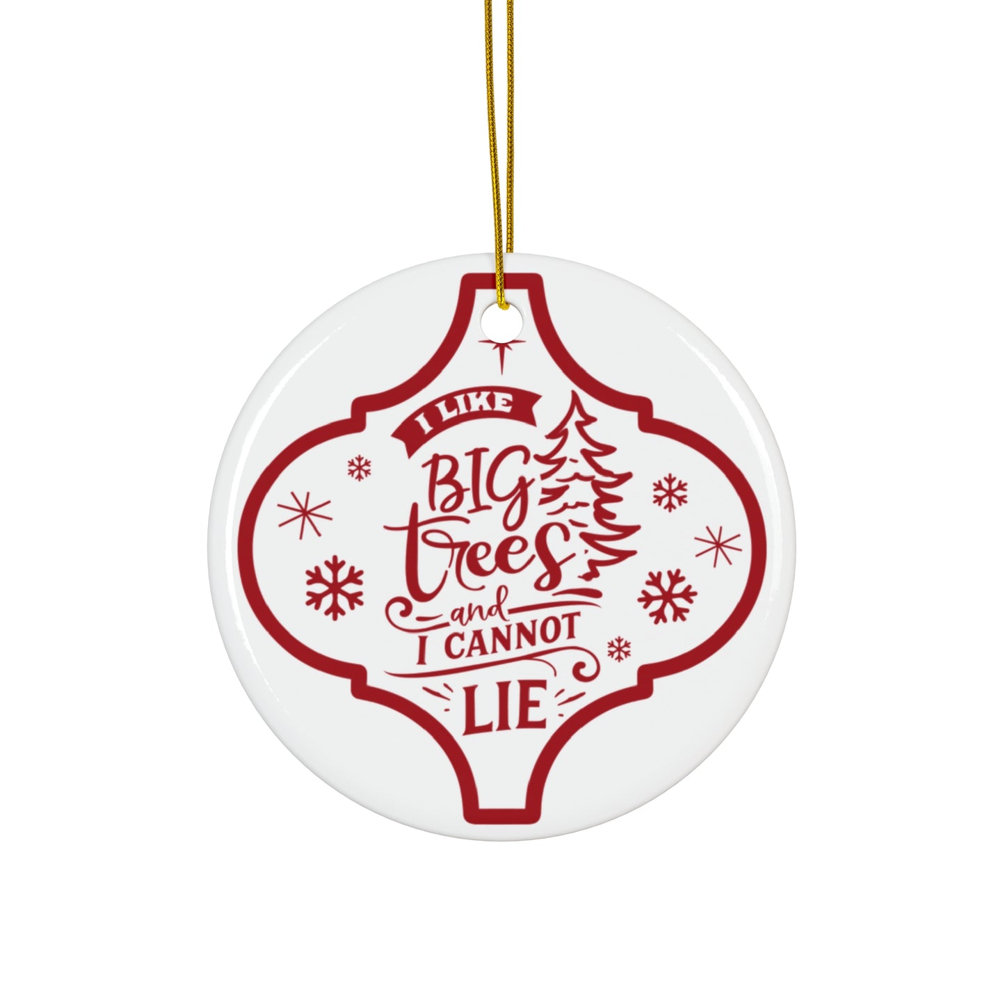 I Like Big Trees Ceramic Disc Ornament         Item #5715025