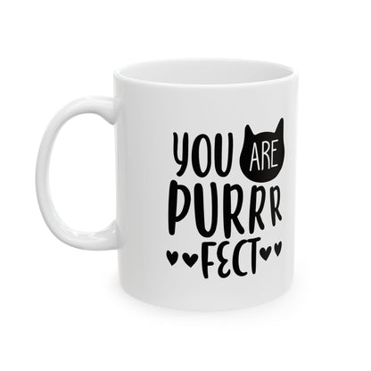 You Are Purrfect Mug — Cute Cat Coffee Tea Cup 11oz   Item #937302