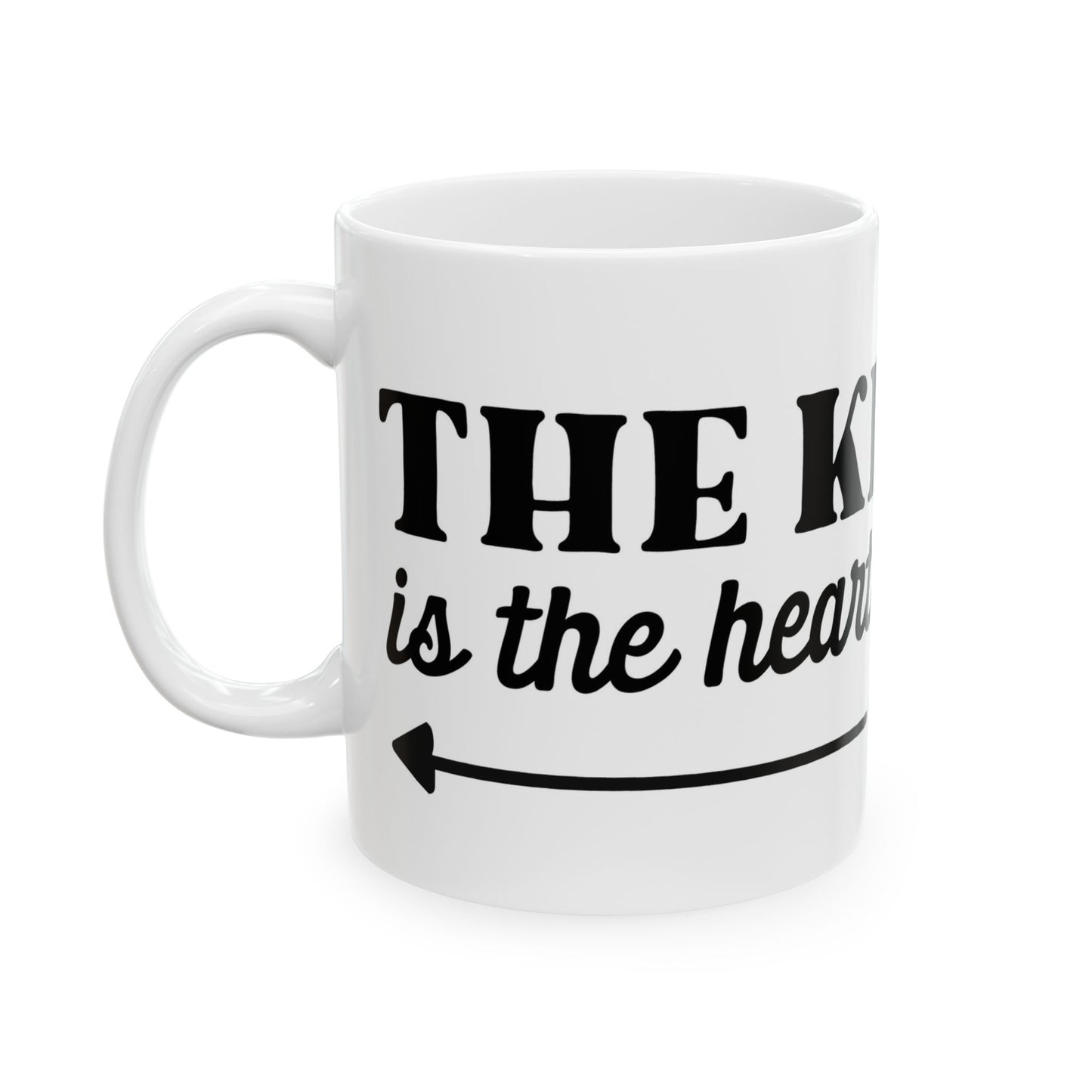 "The Kitchen Is the Heart of the Home" Ceramic Coffee Cup 11oz  Item #513373