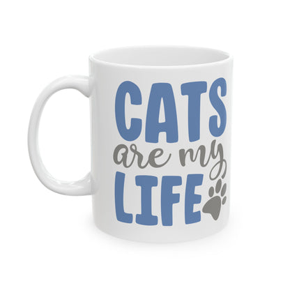 Cats Are My Life Ceramic Mug — Cute Paw Print Coffee Cup for Cat Lovers 11oz    Item #778106