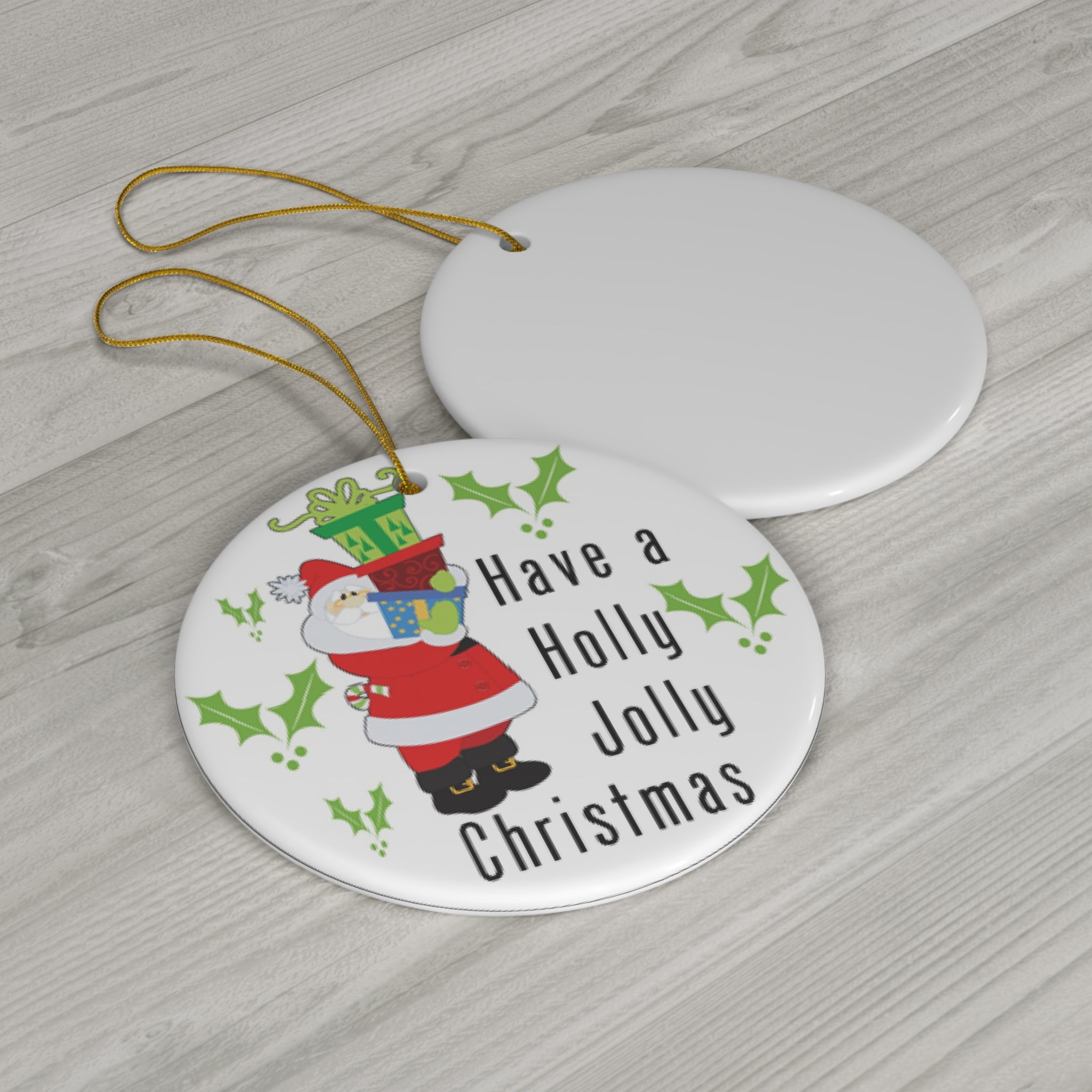 Have A Holly Jolly Christmas Ceramic Disc Ornament       Item #9512659 - Buckshot's Bargain Barn