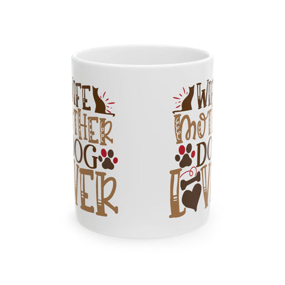 Dog Lover Ceramic Mug — "Wife Mother Dog Lover" Paw Print Coffee Cup 11oz   Item #457475