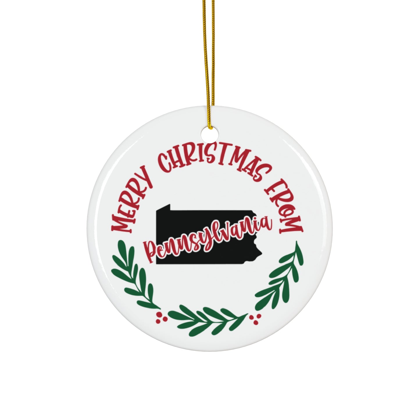 Merry Christmas From Pennsylvania Ceramic Disc Ornament      Item #593271