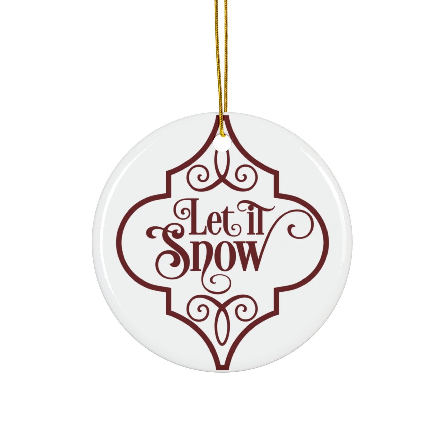 Let It Snow Ceramic Disc Ornament                 Item #9648318