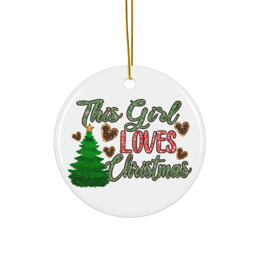 This Girl Loves Christmas Ceramic Disc Ornament      Item #5584822