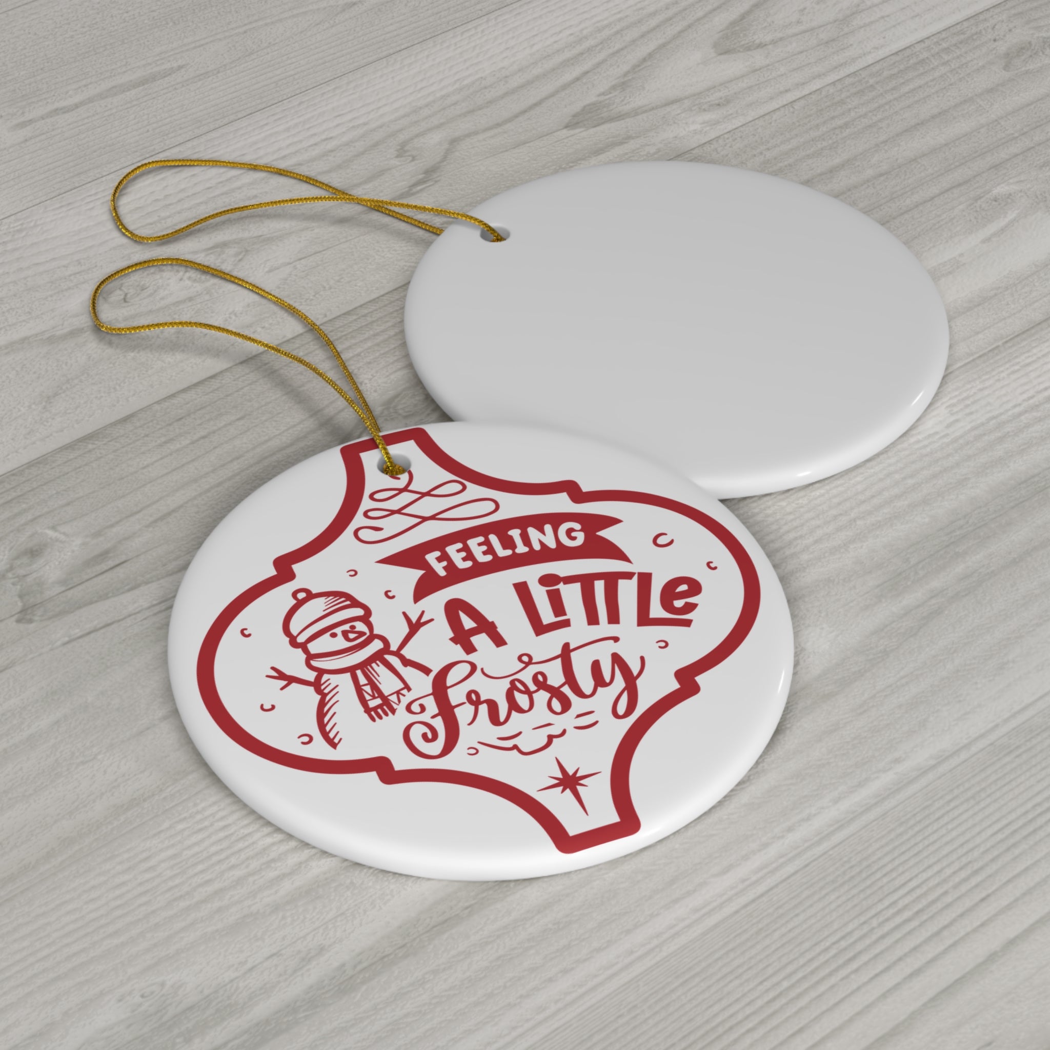 Feeling A Little Frosty Ceramic Disc Ornament         Item #7444643