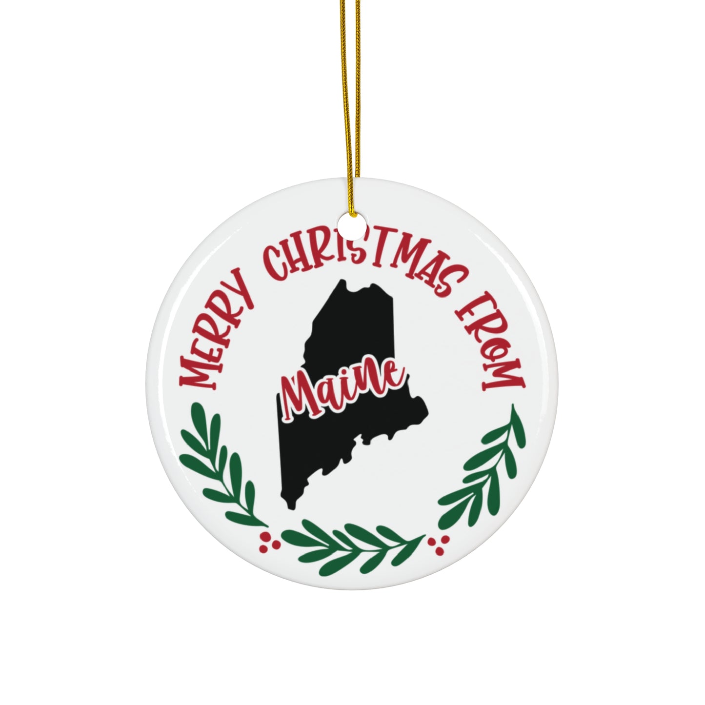 Merry Christmas From Maine Ceramic Disc Ornament       Item #5898814