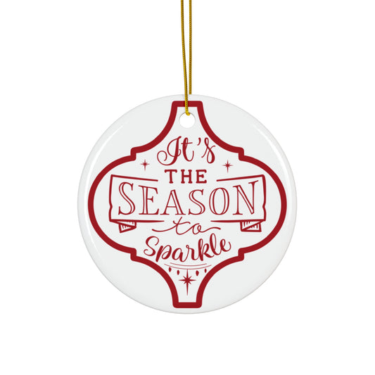 It's The Season To Sparkle Ceramic Disc Ornament      Item #7330852