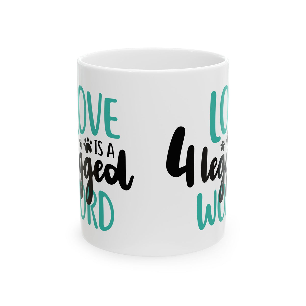 Ceramic Mug - "Love is a 4-Legged Word" Pet Lover Coffee Cup 11oz   Item #641513