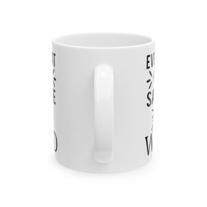 Funny Office Mug - "Every Great Mom Says F Word" Ceramic Coffee Cup 11oz   Item #582273
