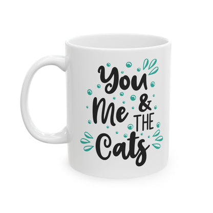 Ceramic Mug — "You, Me & The Coffee" Teal Accent Coffee Mug 11oz   Item #439979